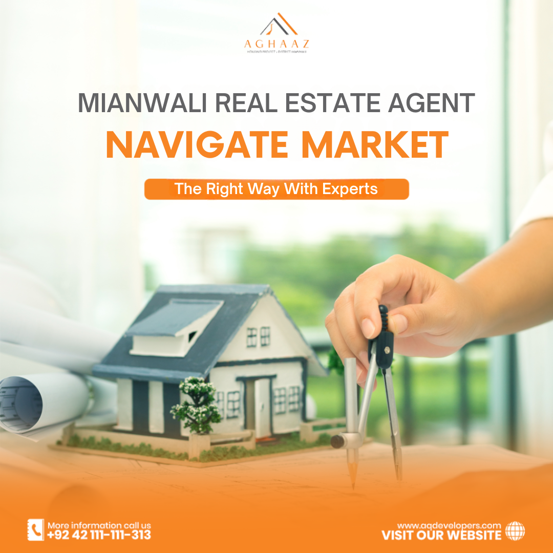 Mianwali Real Estate Agent Navigate Market the Right Way with Experts