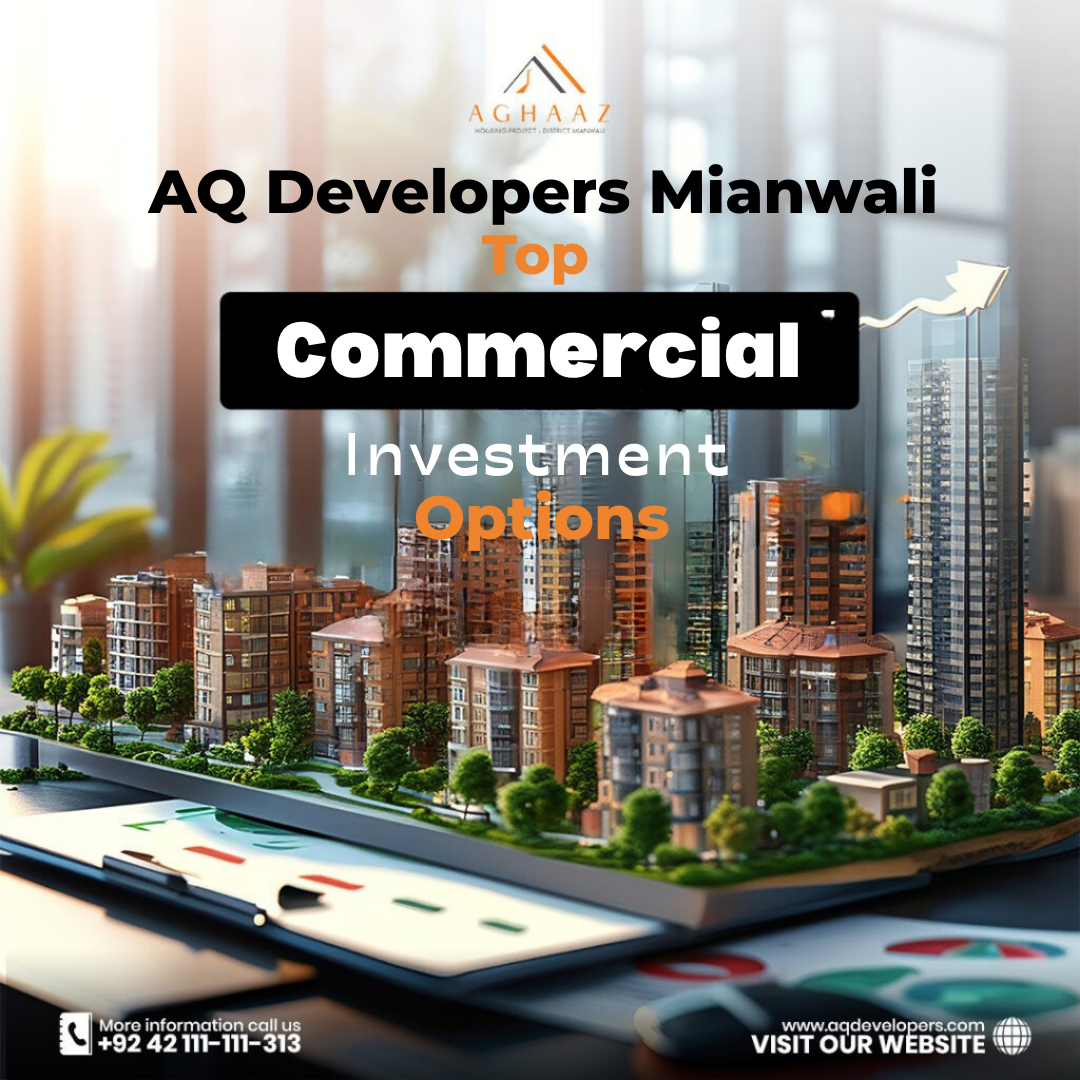 AQ Developers Mianwali Top Commercial Investment Options 1