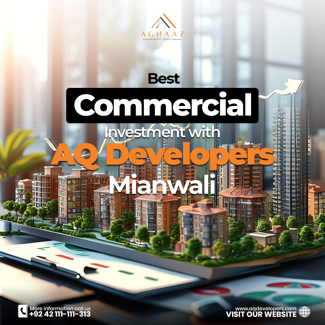 Best Commercial Investment with AQ Developers Mianwali