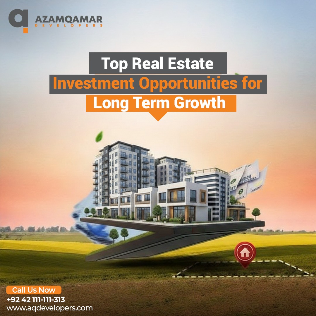 Top Real Estate Investment Opportunities for Long Term Growth